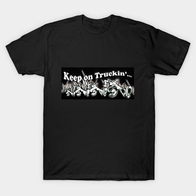 Keep on Truckin Cartooned T-Shirt by Unique Gifts 24/7